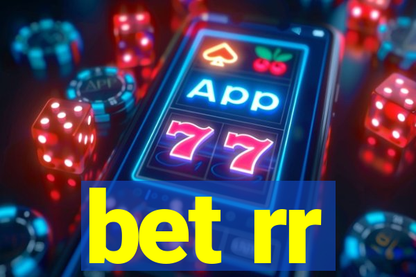 bet rr